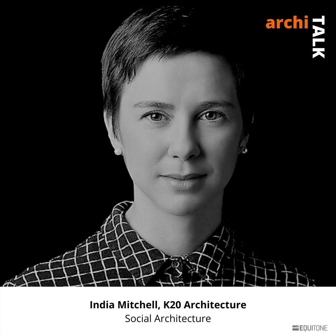 archiTALK with India Mitchell, K20