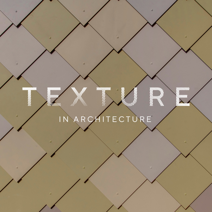 Texture in Architecture